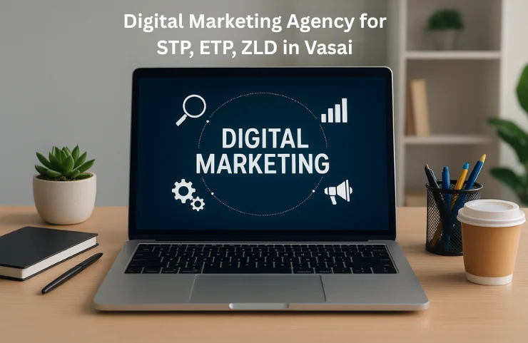 Digital Marketing Agency for STP, ETP, ZLD in Vasai