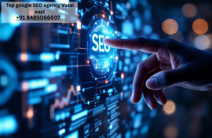 Top google SEO agency Vasai east