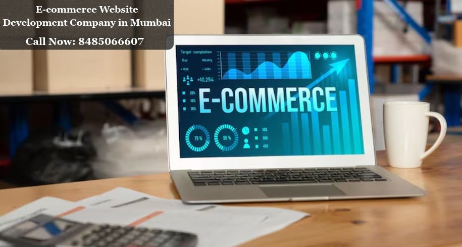 E-commerce Website Development Company in Mumbai E-commerce Website Development Company in Mumbai